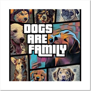 Dogs are family Posters and Art